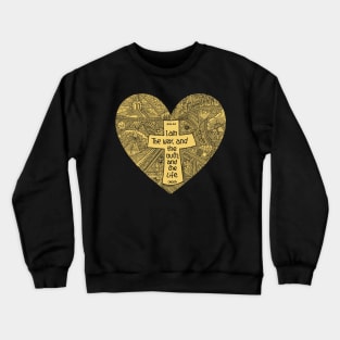 A heart with a cross inside. Jesus is the way and the truth and the life. Crewneck Sweatshirt